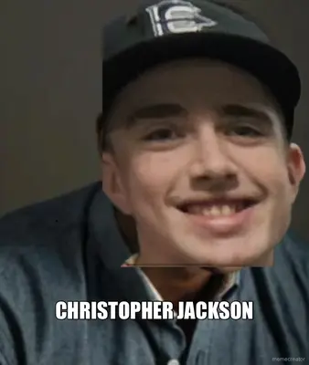 CHRISTOPHER JACKSON meme