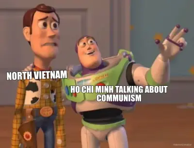 NORTH VIETNAM - HO CHI MINH TALKING ABOUT COMMUNISM meme