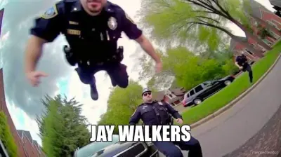 JAY WALKERS meme