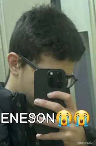 ENESON😭😭 meme