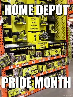 HOME DEPOT - PRIDE MONTH meme