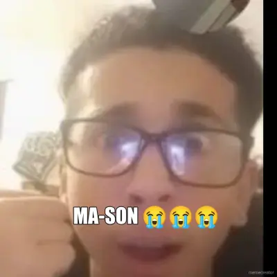 MA-SON 😭😭😭 meme