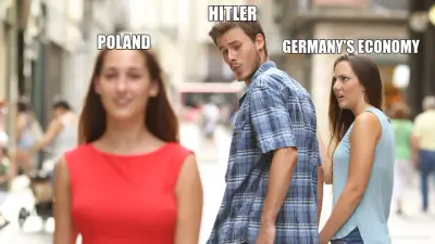 HITLER - GERMANY'S ECONOMY - POLAND meme