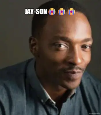 JAY-SON😭😭😭 meme