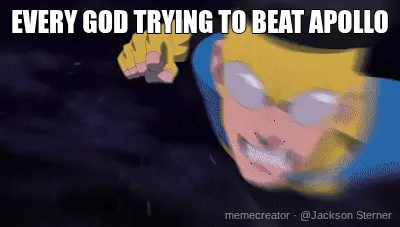 EVERY GOD TRYING TO BEAT APOLLO meme