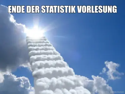 ENDE DER STATISTIK VORLESUNG meme