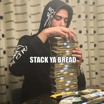 STACK YA BREAD