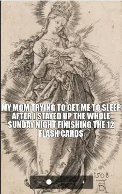 MY MOM TRYING TO GET ME TO SLEEP AFTER I STAYED UP THE WHOLE SUNDAY NIGHT FINISHING THE 12 FLASH CAR