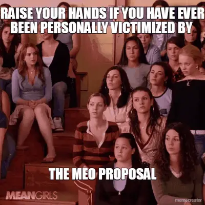 RAISE YOUR HANDS IF YOU HAVE EVER BEEN PERSONALLY VICTIMIZED BY  - THE MEO PROPOSAL meme