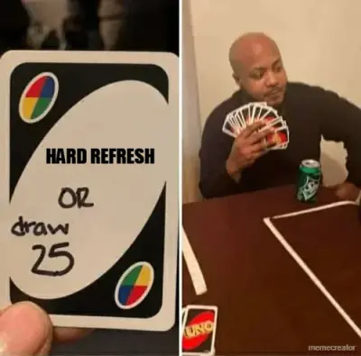 HARD REFRESH meme