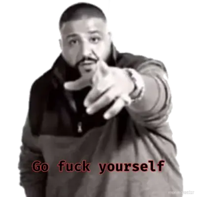 Go fuck yourself meme