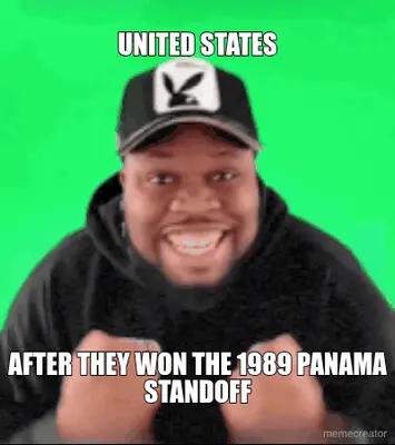 UNITED STATES - AFTER THEY WON THE 1989 PANAMA STANDOFF meme