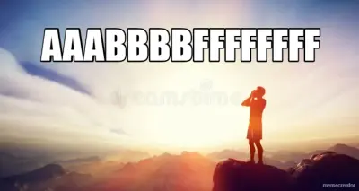 AAABBBBFFFFFFFF meme