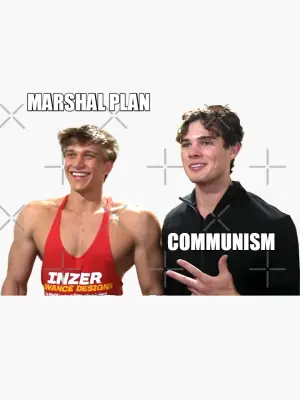 MARSHAL PLAN — COMMUNISM meme