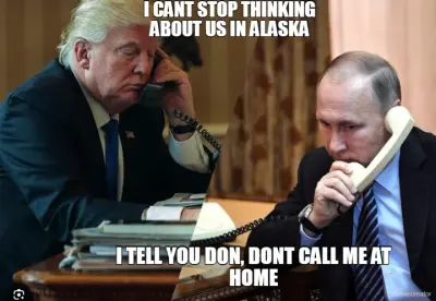 I CANT STOP THINKING ABOUT US IN ALASKA - I TELL YOU DON, DONT CALL ME AT HOME meme