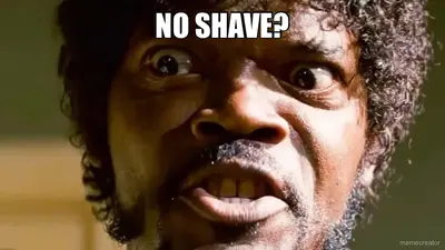 NO SHAVE? meme