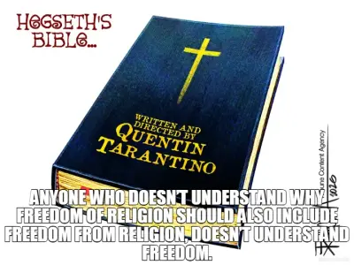 ANYONE WHO DOESN’T UNDERSTAND WHY FREEDOM OF RELIGION SHOULD ALSO INCLUDE FREEDOM FROM RELIGION, DOE meme