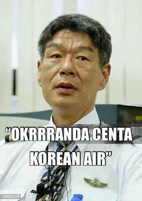 “OKRRRANDA CENTA — KOREAN AIR” meme