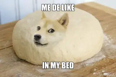 ME DE LIKE - IN MY BED meme