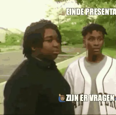 👍🏼EINDE PRESENTATIE🤙🏾 - 🙋🏽‍♂️ZIJN ER VRAGEN🤷🏾‍♂️ meme