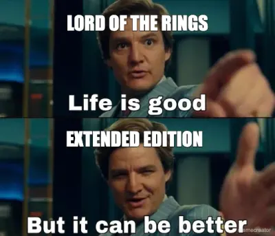LORD OF THE RINGS - EXTENDED EDITION meme