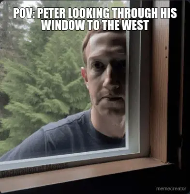 POV: PETER LOOKING THROUGH HIS WINDOW TO THE WEST meme