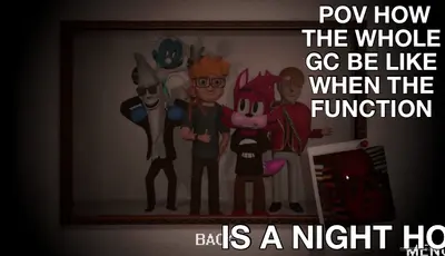 POV HOW THE WHOLE GC BE LIKE WHEN THE FUNCTION - IS A NIGHT HOTEL 😭✌🏾🍟 meme