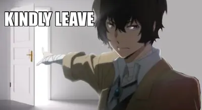 KINDLY LEAVE meme