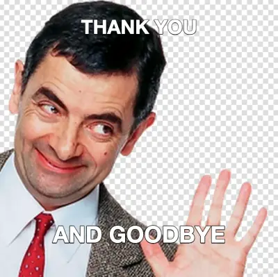 THANK YOU - AND GOODBYE meme