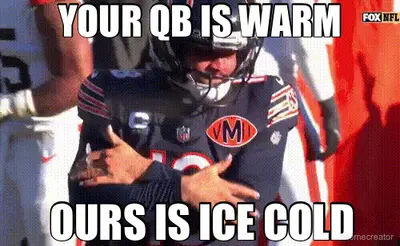 YOUR QB IS WARM - OURS IS ICE COLD meme