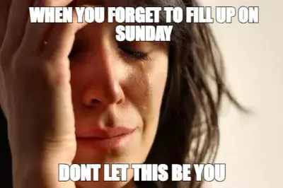 WHEN YOU FORGET TO FILL UP ON SUNDAY — DONT LET THIS BE YOU