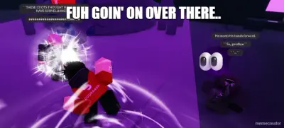 FUH GOIN' ON OVER THERE.. - meme