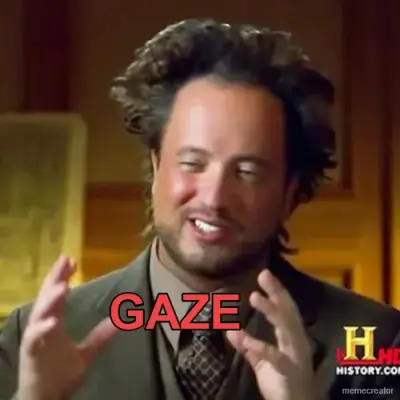 GAZE meme