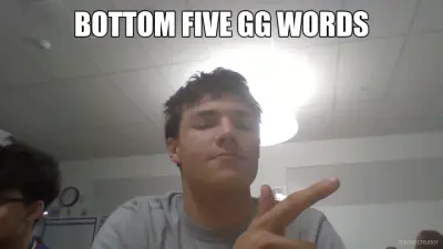 BOTTOM FIVE GG WORDS meme