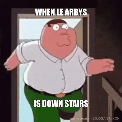 WHEN LE ARBYS - IS DOWN STAIRS meme