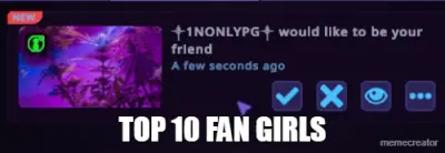 TOP 10 FAN GIRLS meme