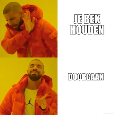JE BEK HOUDEN - DOORGAAN