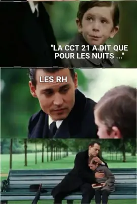 "LA CCT 21 A DIT QUE POUR LES NUITS ..." — LES RH meme