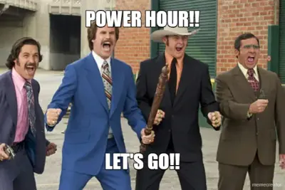 POWER HOUR!! - LET'S GO!! meme