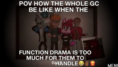 POV HOW THE WHOLE GC BE LIKE WHEN THE  - FUNCTION DRAMA IS TOO MUCH FOR THEM TO HANDLE😭✌🏾🍟 meme
