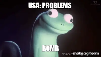 USA: PROBLEMS  - BOMB meme