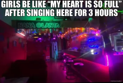 GIRLS BE LIKE “MY HEART IS SO FULL” AFTER SINGING HERE FOR 3 HOURS meme