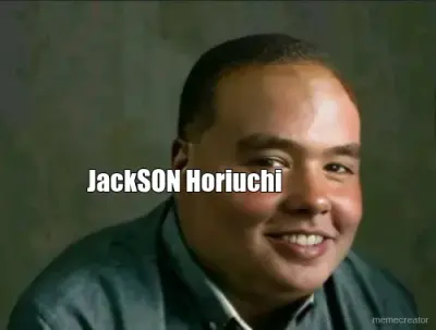 JackSON Horiuchi meme