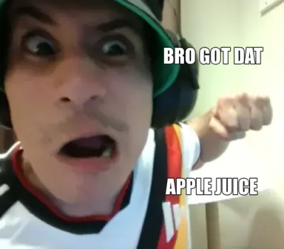 BRO GOT DAT - APPLE JUICE meme