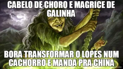 CABELO DE CHORO E MAGRICE DE GALINHA - BORA TRANSFORMAR O LOPES NUM CACHORRO E MANDA PRA CHINA meme