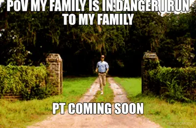POV MY FAMILY IS IN DANGER I RUN TO MY FAMILY - PT COMING SOON meme