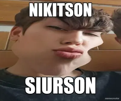 NIKITSON - SIURSON meme