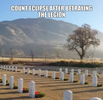 COUNT ECLIPSE AFTER BETRAYING THE LEGION meme