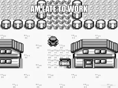 AM LATE TO WORK meme