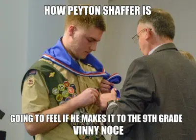 HOW PEYTON SHAFFER IS - GOING TO FEEL IF HE MAKES IT TO THE 9TH GRADE - VINNY NOCE meme